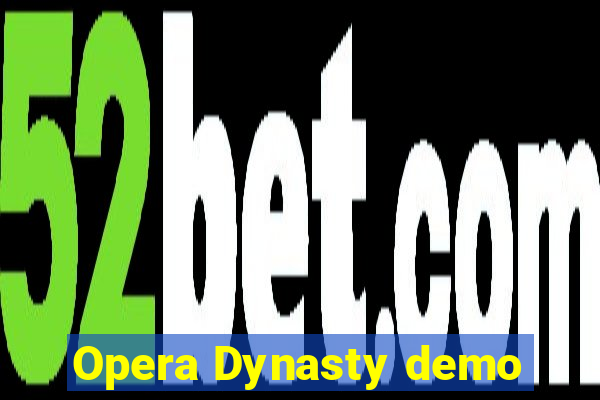 Opera Dynasty demo